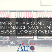 Commercial Air Conditioning Maintenance Saves Energy Expenses, Lowers Overhead