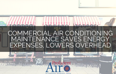 Commercial Air Conditioning Maintenance Saves Energy Expenses, Lowers Overhead