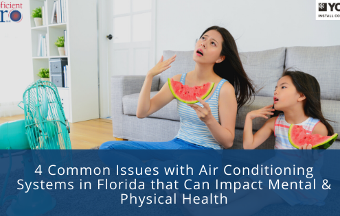 4 Common Issues with Air Conditioning Systems in Florida that Can Impact Mental & Physical Health