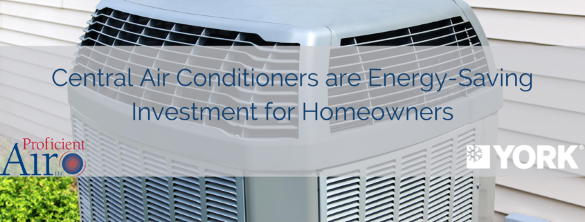 Central Air Conditioners are Energy-Saving Investment for Homeowners