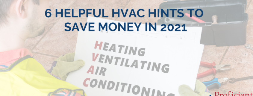 6 Helpful HVAC Hints to Save Money in 2021