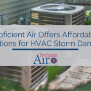 Proficient Air Offers Affordable Solutions for HVAC Storm Damage