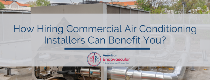 How Hiring Commercial Air Conditioning Installers Can Benefit You