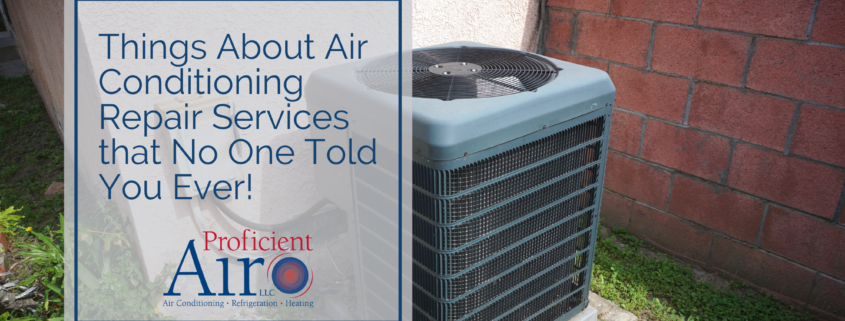 Things About Air Conditioning Repair Services that No One Told You Ever!