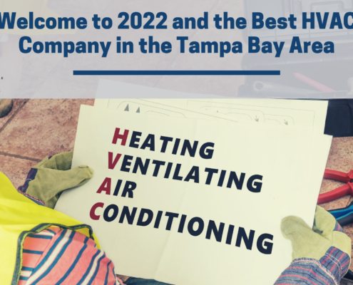 Welcome to 2022 and the Best HVAC Company in the Tampa Bay Area