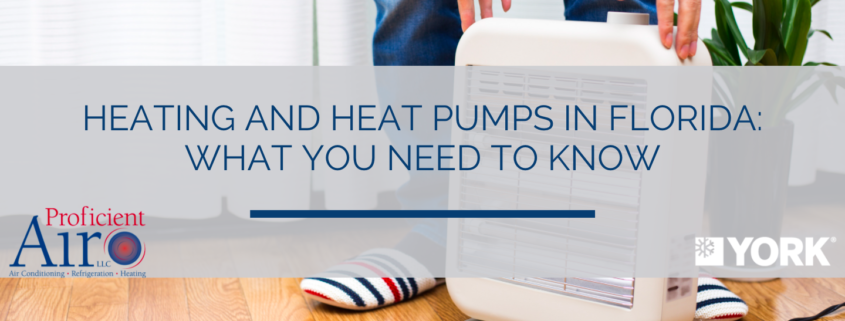 Heating and Heat Pumps in Florida: What You Need to Know