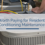 Is it Worth Paying for Residential Air Conditioning Maintenance