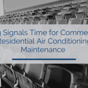 Spring Signals Time for Commercial & Residential Air Conditioning Maintenance