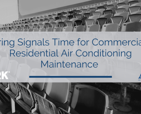 Spring Signals Time for Commercial & Residential Air Conditioning Maintenance