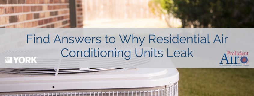 Find Answers to Why Residential Air Conditioning Units Leak