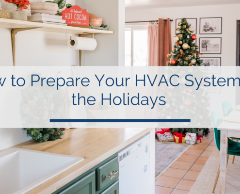 How to Prepare Your HVAC System for the Holidays