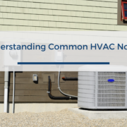 Understanding Common HVAC Noises