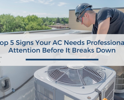 Top 5 Signs Your AC Needs Professional Attention Before It Breaks Down