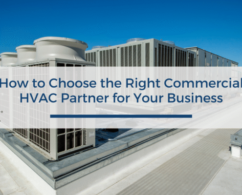 How to Choose the Right Commercial HVAC Partner for Your Business