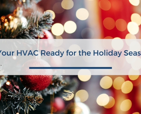 Is Your HVAC Ready for the Holiday Season?