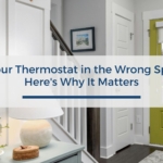 Is Your Thermostat in the Wrong Spot? Here's Why It Matters