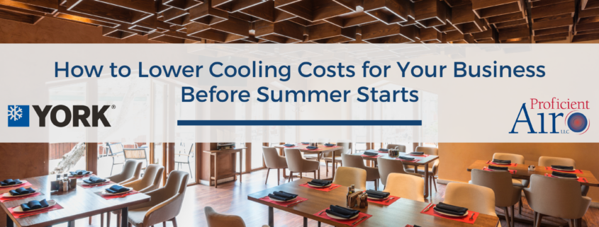 How to Lower Cooling Costs for Your Business Before Summer Starts