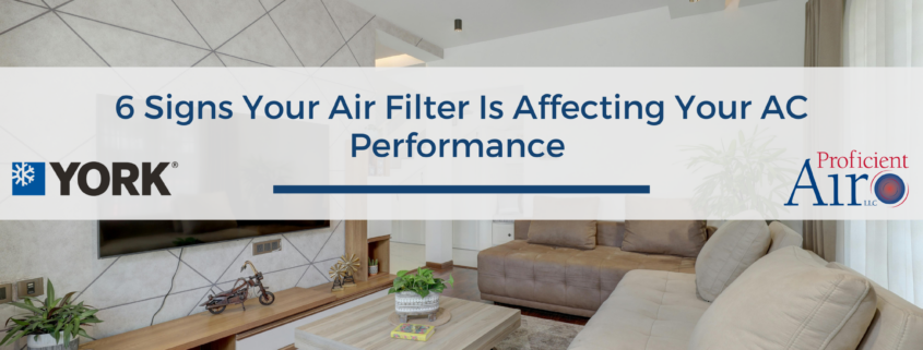 6 Signs Your Air Filter Is Affecting Your AC Performance