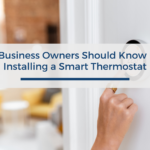 What Business Owners Should Know Before Installing a Smart Thermostat