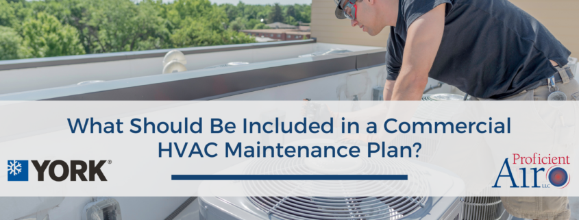 What Should Be Included in a Commercial HVAC Maintenance Plan?