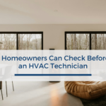 5 Things Homeowners Can Check Before Calling an HVAC Technician