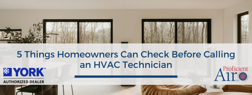 5 Things Homeowners Can Check Before Calling an HVAC Technician