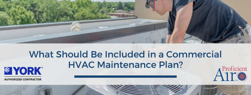 What Should Be Included in a Commercial HVAC Maintenance Plan?